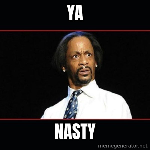 katt williams shocked meme: YA / NASTY