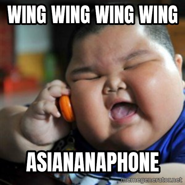 fat chinese kid meme: Wing Wing Wing Wing / Asiananaphone