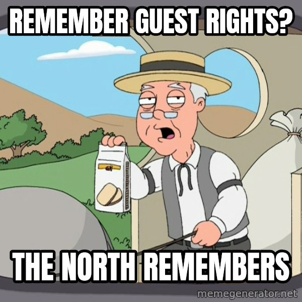 Pepperidge Farm Remembers Meme meme: Remember Guest Rights? / The North remembers