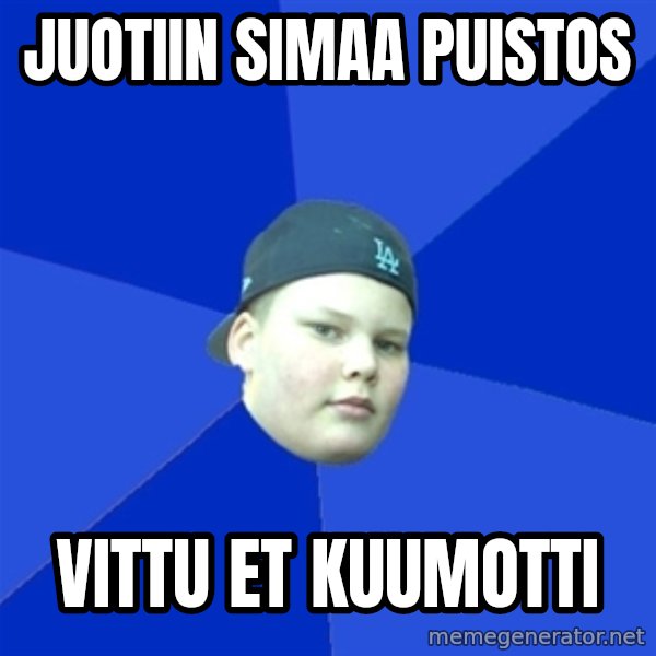 Jonnen Neuvo meme: juotiin simaa puistos / vittu et kuumotti