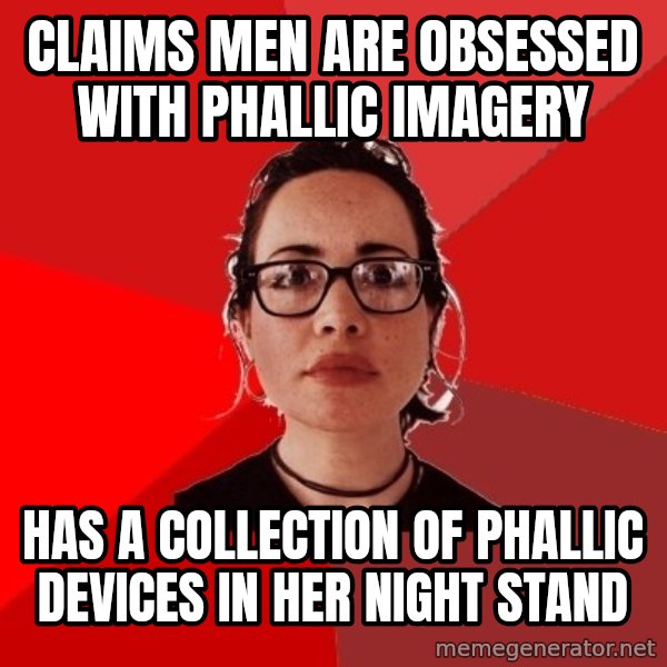 Liberal Douche Garofalo meme: claims men are obsessed with phallic imagery / has a collection of phallic devices in her night stand