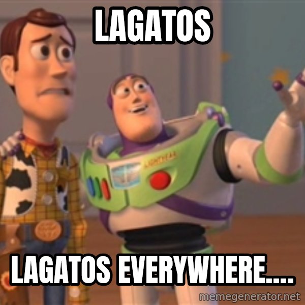 Tseverywhere meme: Lagatos / Lagatos everywhere....
