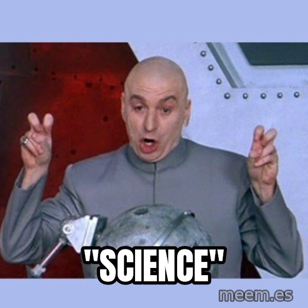 Dr Evil meme meme: "science"