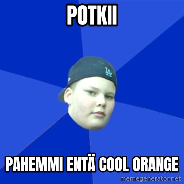 Jonnen Neuvo meme: POTKII / pahemmi entä cool orange