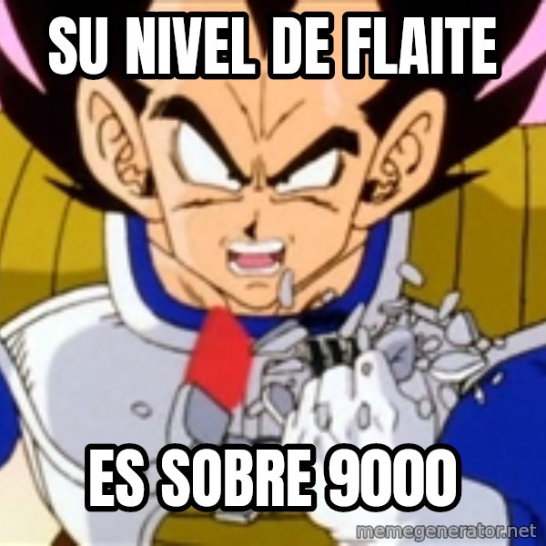 Over 9000 meme: Su nivel de flaite / es sobre 9000