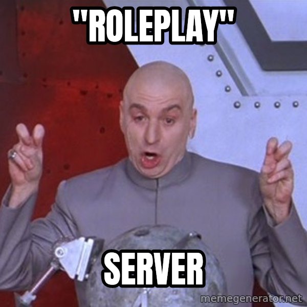 Dr. Evil Air Quotes meme: "Roleplay" / server