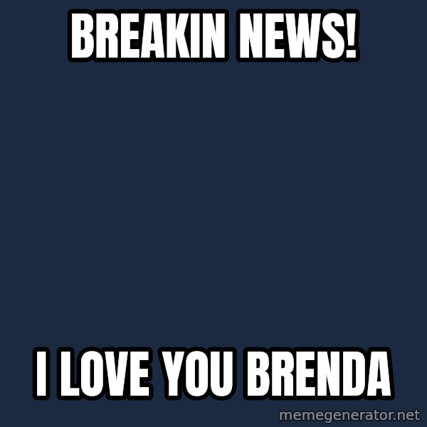 Katainen Perkele meme: BREAKIN NEWS! / I LOVE YOU BRENDA