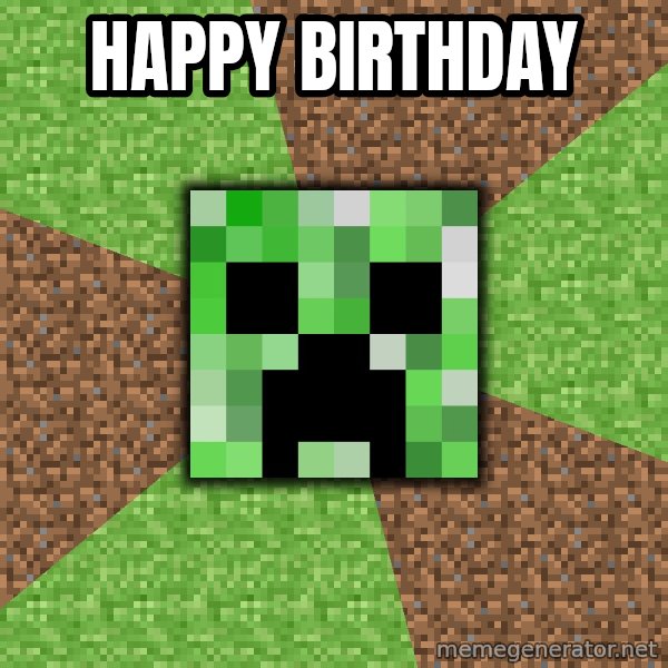 Minecraft Creeper meme: Happy Birthday