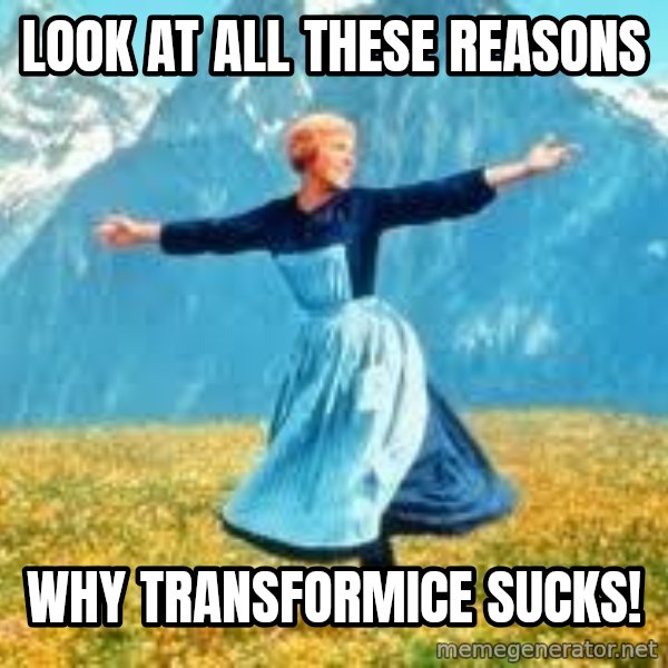 Look at all these meme: Look at all these reasons / why Transformice sucks!