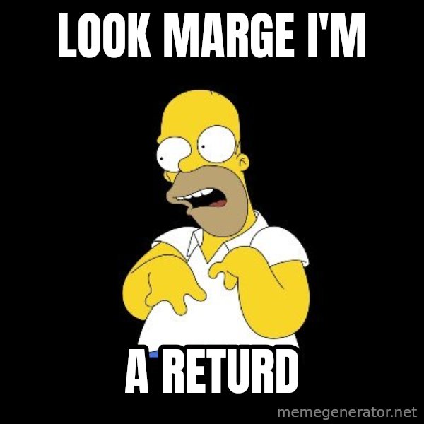 look-marge meme: LOOK MARGE I'M / A RETURD