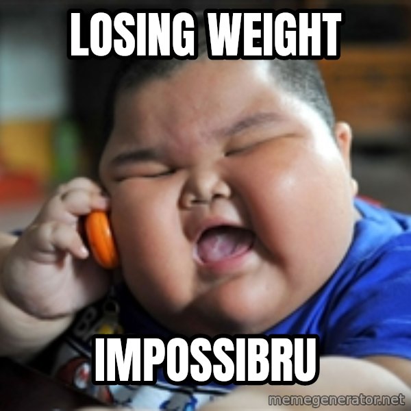 fat chinese kid meme: losing weight / Impossibru