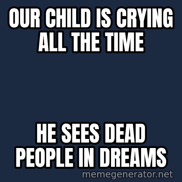 Steve Jobs Cool Story Bro meme: Our child is crying all the time / He sees dead people in dreams