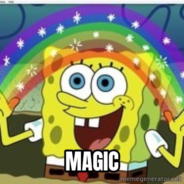 Sponge bob imagination meme: MAGIC