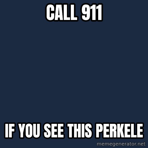 Katainen Perkele meme: call   911 / if  you see  this   PERKELE