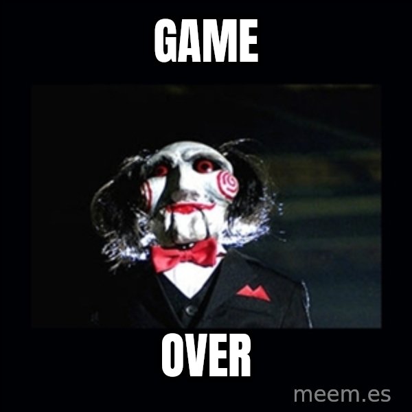 saw jigsaw meme meme: game / over