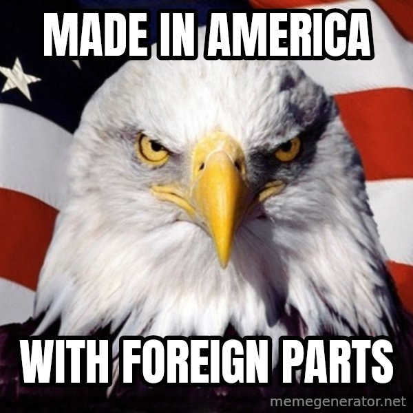 American Pride Eagle meme: Made in America / with foreign parts