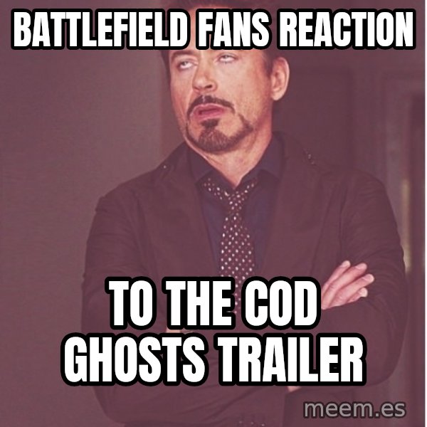 Robert Downey Junior face meme: Battlefield fans reaction / to the CoD Ghosts trailer