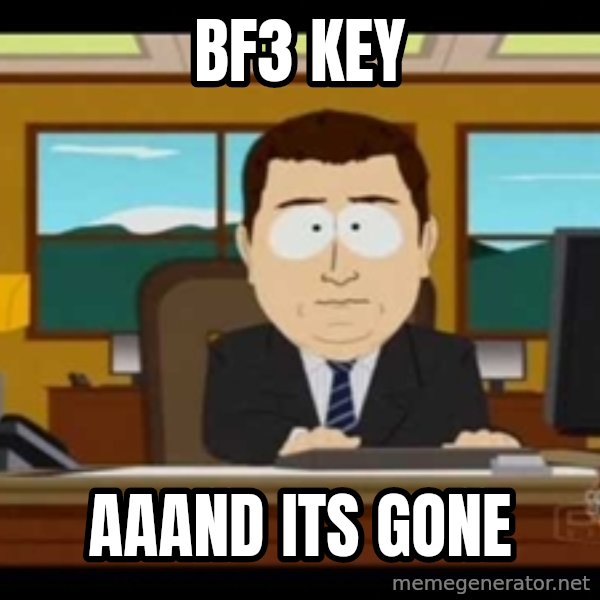 south park aand it's gone meme: bf3 key / aaand its gone