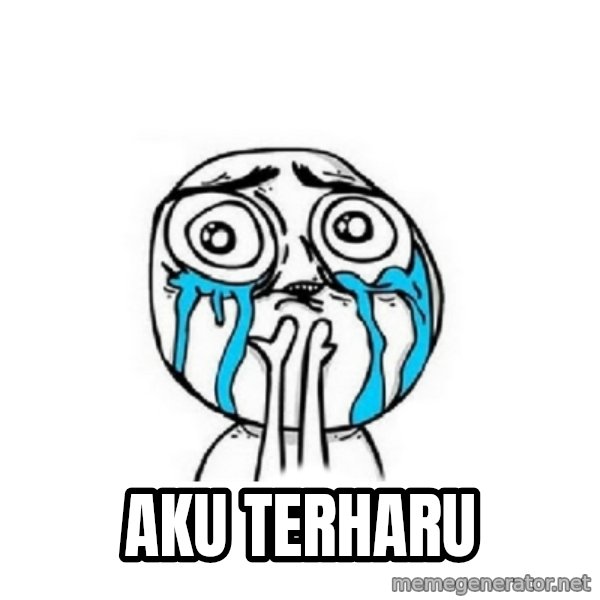 Crying face meme: aku terharu