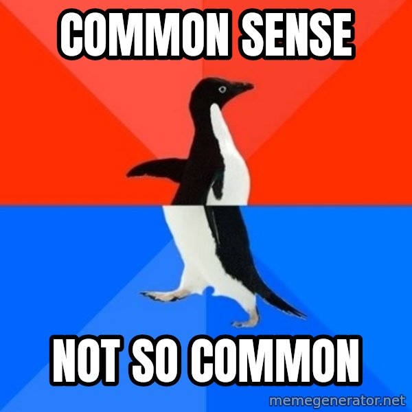 Socially Awesome Awkward Penguin meme: COMMON SENSE / NOT SO COMMON