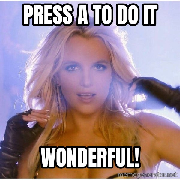 Professor Oak meme: Press A to do it / WONDERFUL!