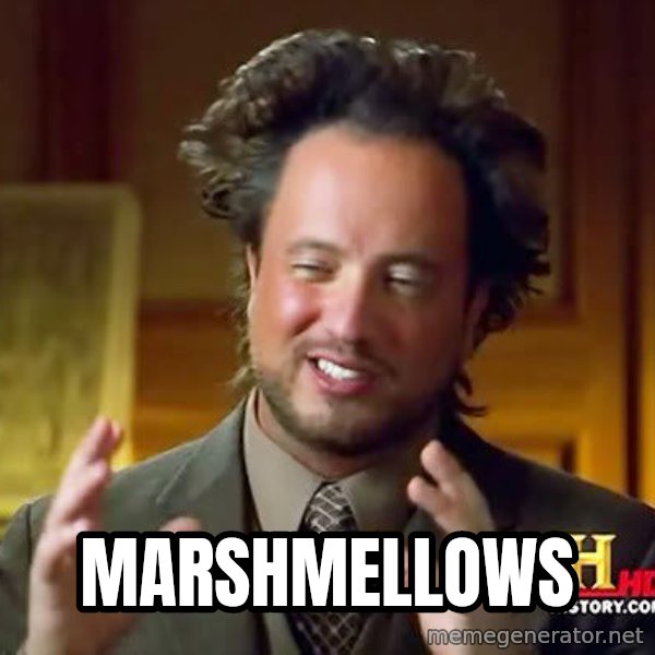 Ancient Aliens meme: marshmellows