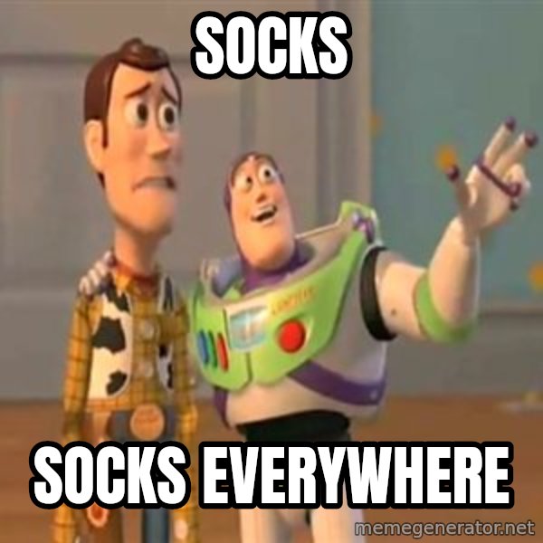X, X Everywhere  meme: socks / socks everywhere