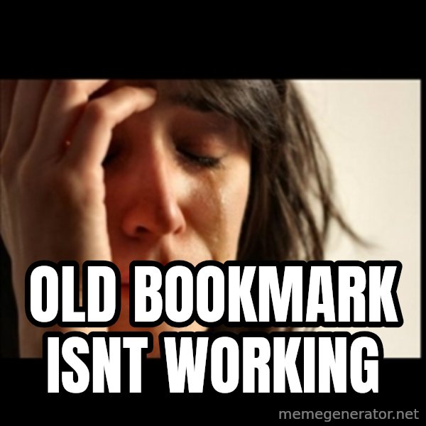 First World Problems meme: old bookmark isnt working