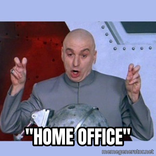 Dr Evil meme meme: "Home Office"