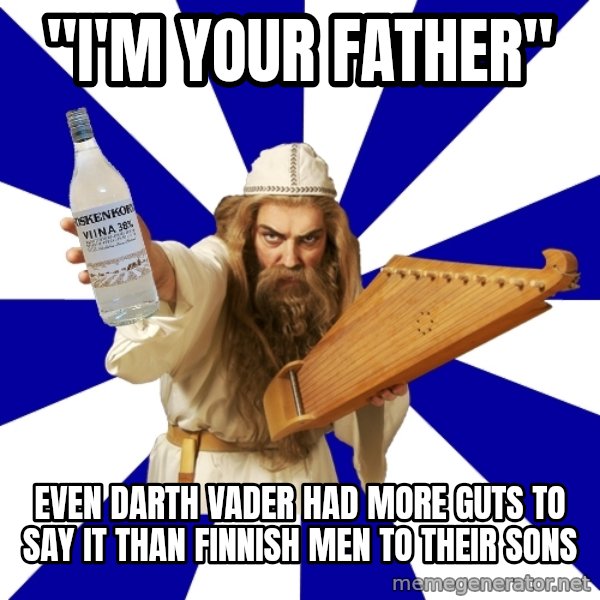 FinnishProblems meme: "I'm your father" / Even darth vader had more guts to say it than finnish men to their sons