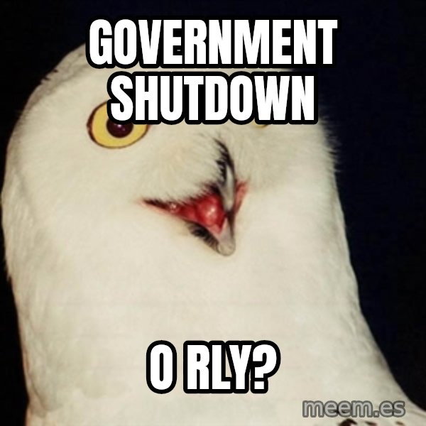 Orly Owl meme: government shutdown / o rly?