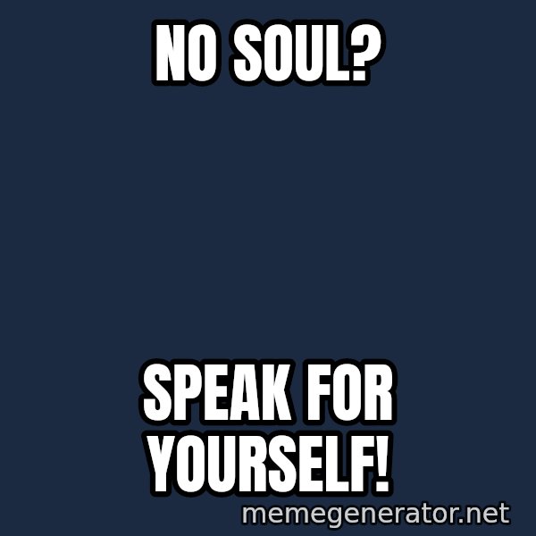 James Brown meme: NO SOUL? / SPEAK FOR YOURSELF!