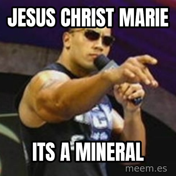Dwayne 'The Rock' Johnson meme: JESUS CHRIST MARIE / ITS A MINERAL
