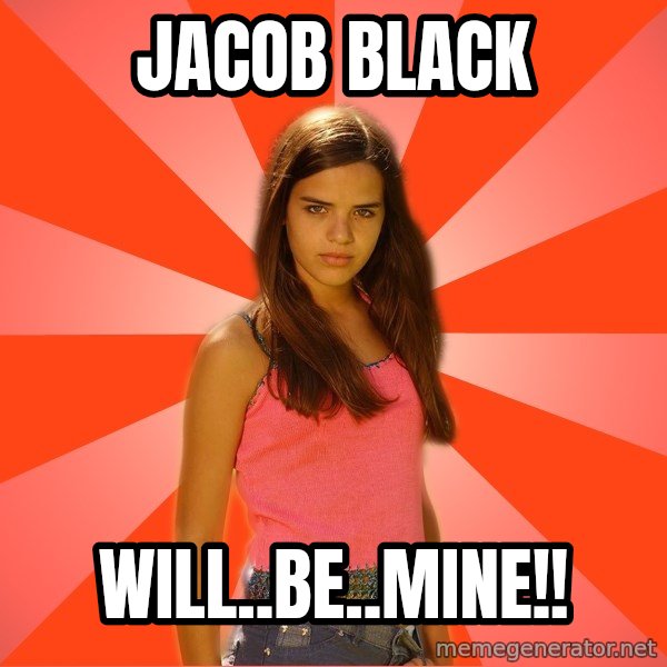 Jealous Girl meme: jacob black / will..be..MINE!!