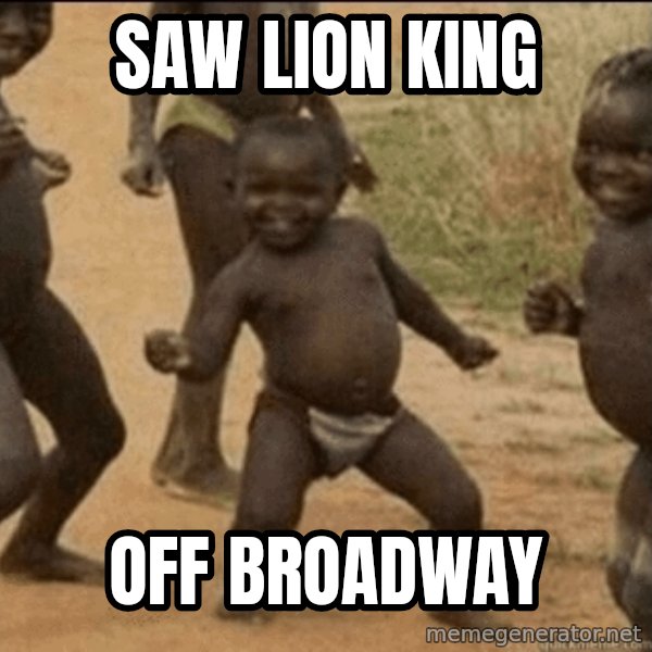 Third World Success meme: Saw Lion King / OFF Broadway