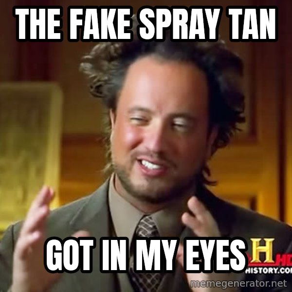 Giorgio A Tsoukalos Hair meme: The fake spray tan / got in my eyes
