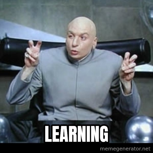 Dr. Evil Air Quotes meme: LEARNING