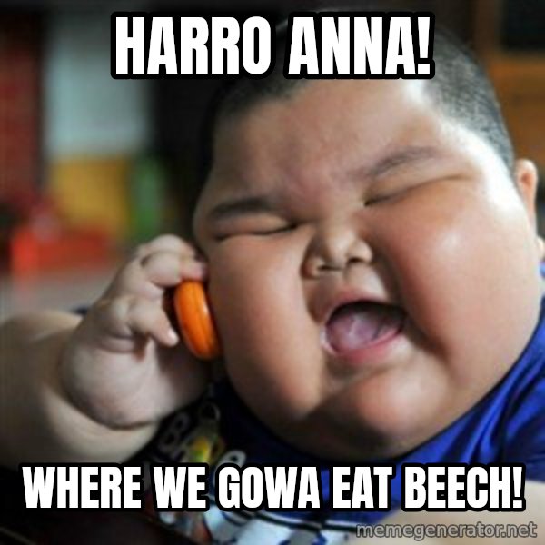 fat chinese kid meme: Harro Anna! / Where we gowa eat beech!