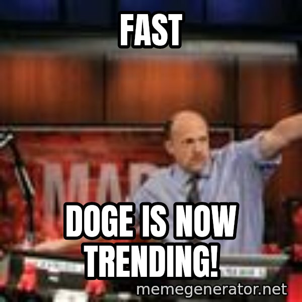 Jim Kramer Mad Money Karma meme: fast / dOGE IS NOW TRENDING!