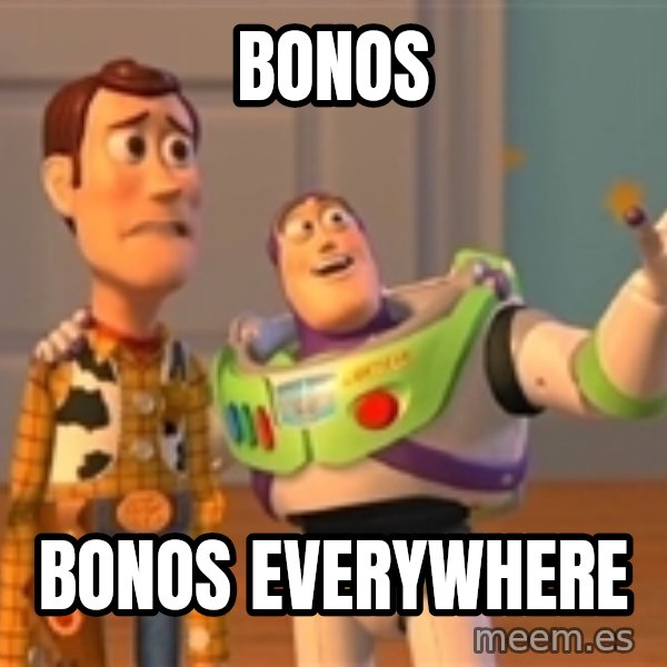 Toy Story Meme meme: BONOS / BONOS EVERYWHERE