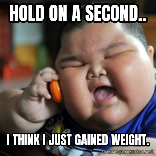 fat chinese kid meme: hold on a second.. / i think i just gained weight.
