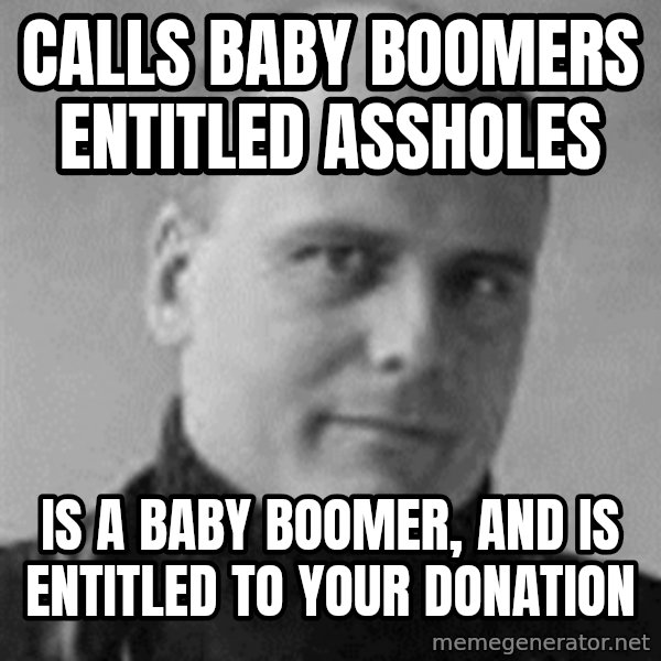 Stefan Molyneux meme: calls baby boomers entitled assholes / is a baby boomer, and is entitled to your donation