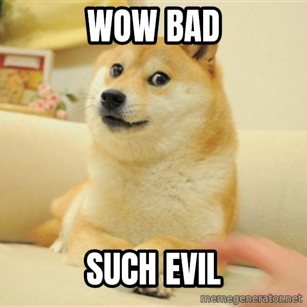 so doge meme: wow bad / such evil