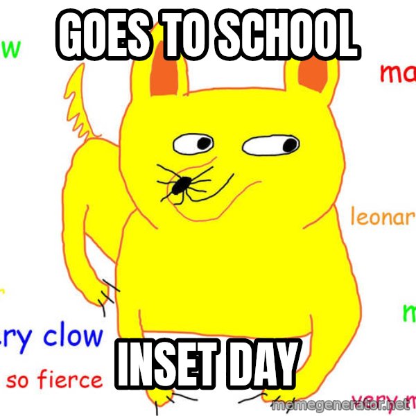 Forever Alone meme: Goes to school / Inset day