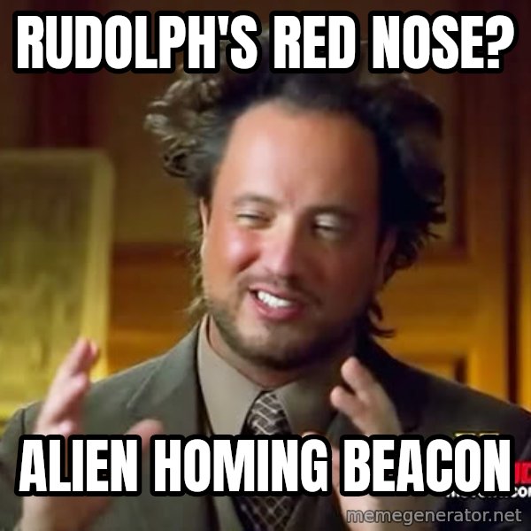 Giorgio A Tsoukalos Hair meme: Rudolph's red nose? / alien homing beacon