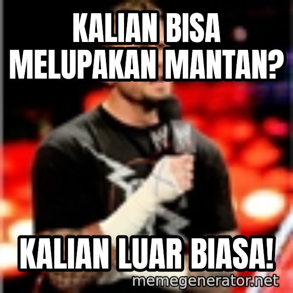 CM Punk Unimpressed meme: kalian bisa melupakan mantan? / kalian luar biasa!