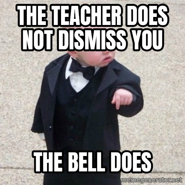 Mafia Baby meme: the teacher does not dismiss you / the bell does