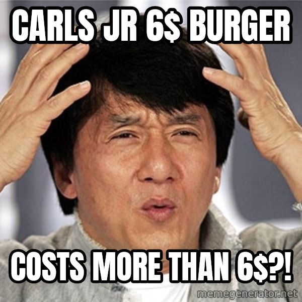 Jackie Chan meme: CARLS jr 6$ burger / costs more than 6$?!
