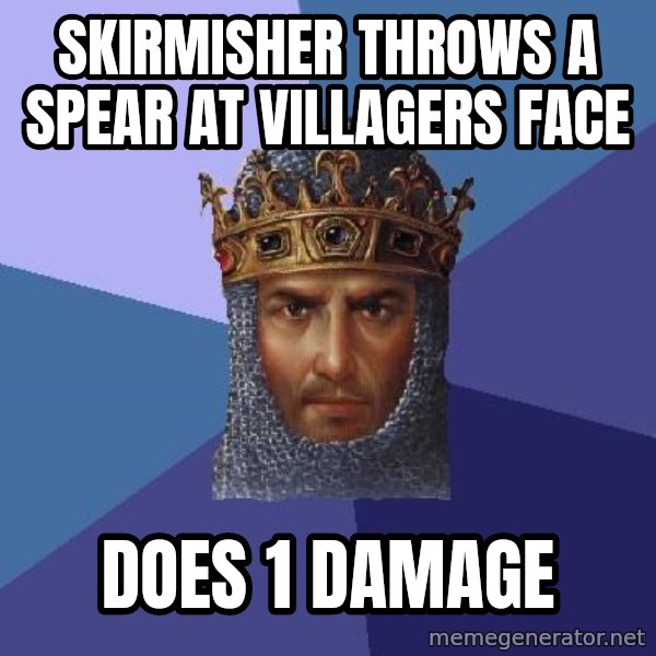 Age Of Empires meme: skirmisher throws a spear at villagers face / does 1 damage