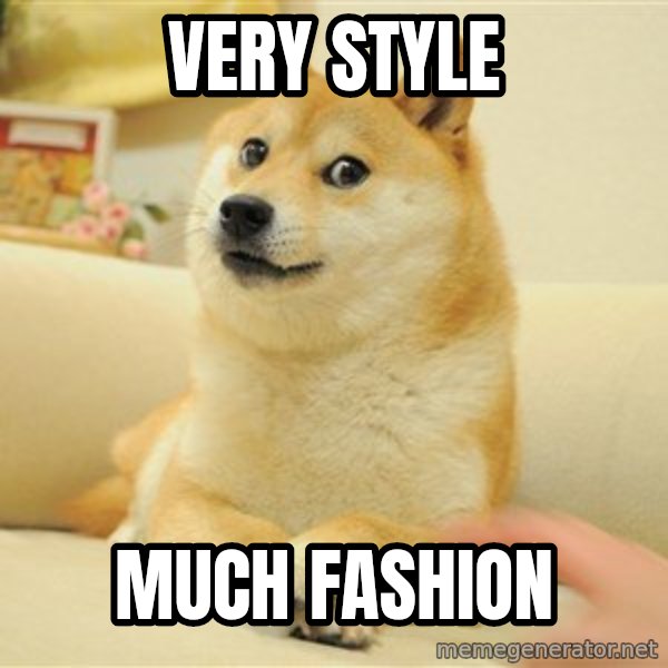 so doge meme: very style / much fashion